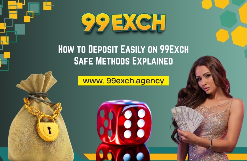 99Exch Safe Deposit Methods