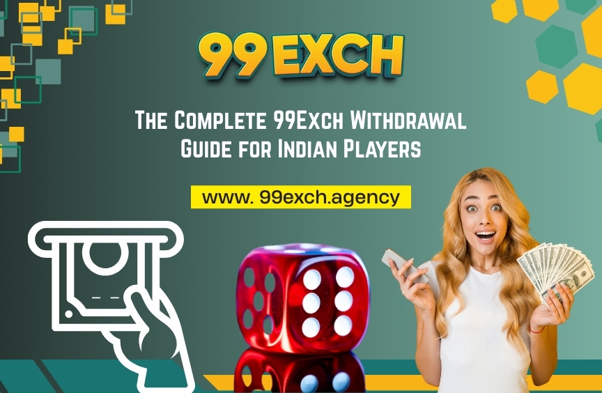 Read more about the article The Complete 99Exch Withdrawal Guide for Indian Players